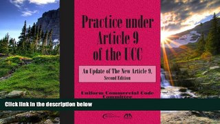 READ book  PRACTICE UNDER ARTICLE 9 OF THE UCC #A#  DOWNLOAD ONLINE