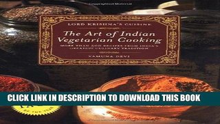EPUB DOWNLOAD Lord Krishna s Cuisine: The Art of Indian Vegetarian Cooking PDF Online