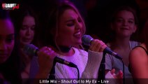 Little Mix - Shout Out To My Ex - Live