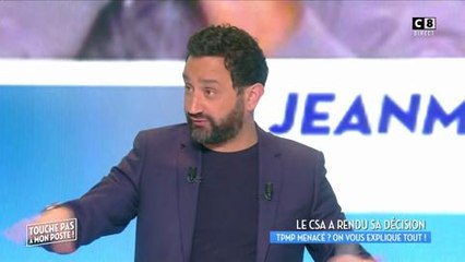 TPMP : Cyril Hanouna se félicite que le CSA veuille l'entendre
