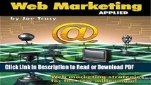 Download Web Marketing Applied : Web Marketing Strategies for the New Millennium Book Online