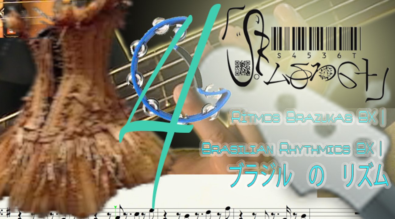 Basic Of Brazukas Rhythms BX 4 | Rítmica Brazuka Básica BX 4 | 四: ベース　の　基本的［きほんてき］　な　ブラジル　の　リズム運動	［リズムうんどう］