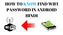 [HINDI]-HOW-TO-KNOW-FIND-SOMEONE-WIFI-PASSWORD-ON-ANDROID-किस्सी-का-विफि-पासवर्ड-कैसे-पता-केर-ते-है