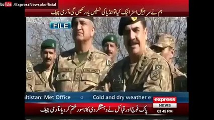 Download Video: Gen Raheel Sharif warns India If Pakistan launched Surgical Strike Indian will remember it for generations