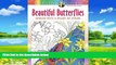 Buy NOW  Creative Haven Beautiful Butterflies: Designs with a Splash of Color (Adult Coloring)