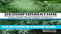 Read Now Geoinformation: Remote Sensing, Photogrammetry and Geographic Information Systems, Second