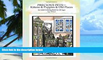 Buy Agy Wilson Precious Pets-Kittens   Puppies   Old Places: An Adult Coloring Book for All Ages