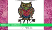 Buy NOW  Owls Coloring Book for Adults (Fun Designs for Stress Relief and Relaxation) (Volume 5)