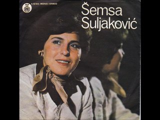 Semsa Suljakovic-Otisla je ljubav s naseg kucnog praga