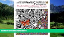Buy  Adult Coloring Book : Wonderful Butterflies And Flowers: Wonderful Butterflies And Flowers :