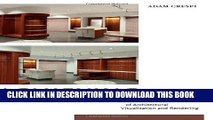 [DOWNLOAD] EBOOK Achieving Invisibility: The Art of Architectural Visualization and Rendering