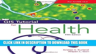 [PDF] Download GIS Tutorial for Health, fifth edition Full Epub