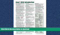 READ BOOK  Microsoft Excel 2016 Introduction Quick Reference Guide - Windows Version (Cheat Sheet