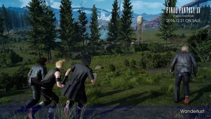 Final Fantasy XV - Soundtrack Wanderlust