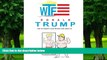 PDF Juan Lopez Donald Trump: The Ultimate Gag Book for Adults: Hilarious Quotes, Memes and