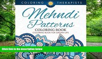Buy NOW Coloring Therapist Mehndi Patterns Coloring Book - Coloring Book For Grown Ups (Mehndi