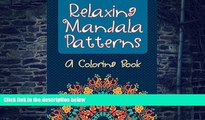 Buy NOW Jupiter Kids Relaxing Mandala Patterns (A Coloring Book) (Mandala Patterns and Art Book