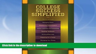 FAVORITE BOOK  College Success Simplified (3rd Edition) FULL ONLINE