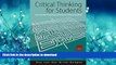 EBOOK ONLINE  Critical Thinking for Students: Learn the Skills of Analysing, Evaluating and