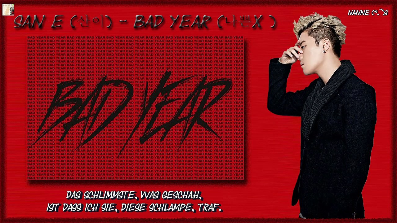 San E - Bad Year k-pop [german Sub]