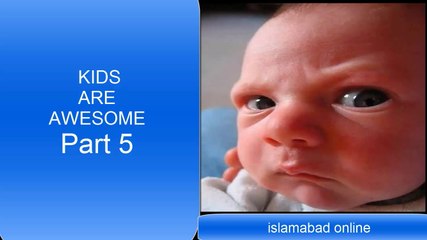 KIDS ARE AWESOME Part 5 - cute Kids funny & Fails Compilation - nov 2016 by islamabad online