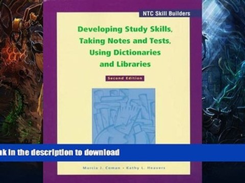 READ BOOK Developing Study Skills, Taking Notes and Tests, Using Dictionaries and Libraries FULL