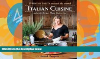 READ book  Everyday Paleo Around the World: Italian Cuisine: Authentic Recipes Made Gluten-Free