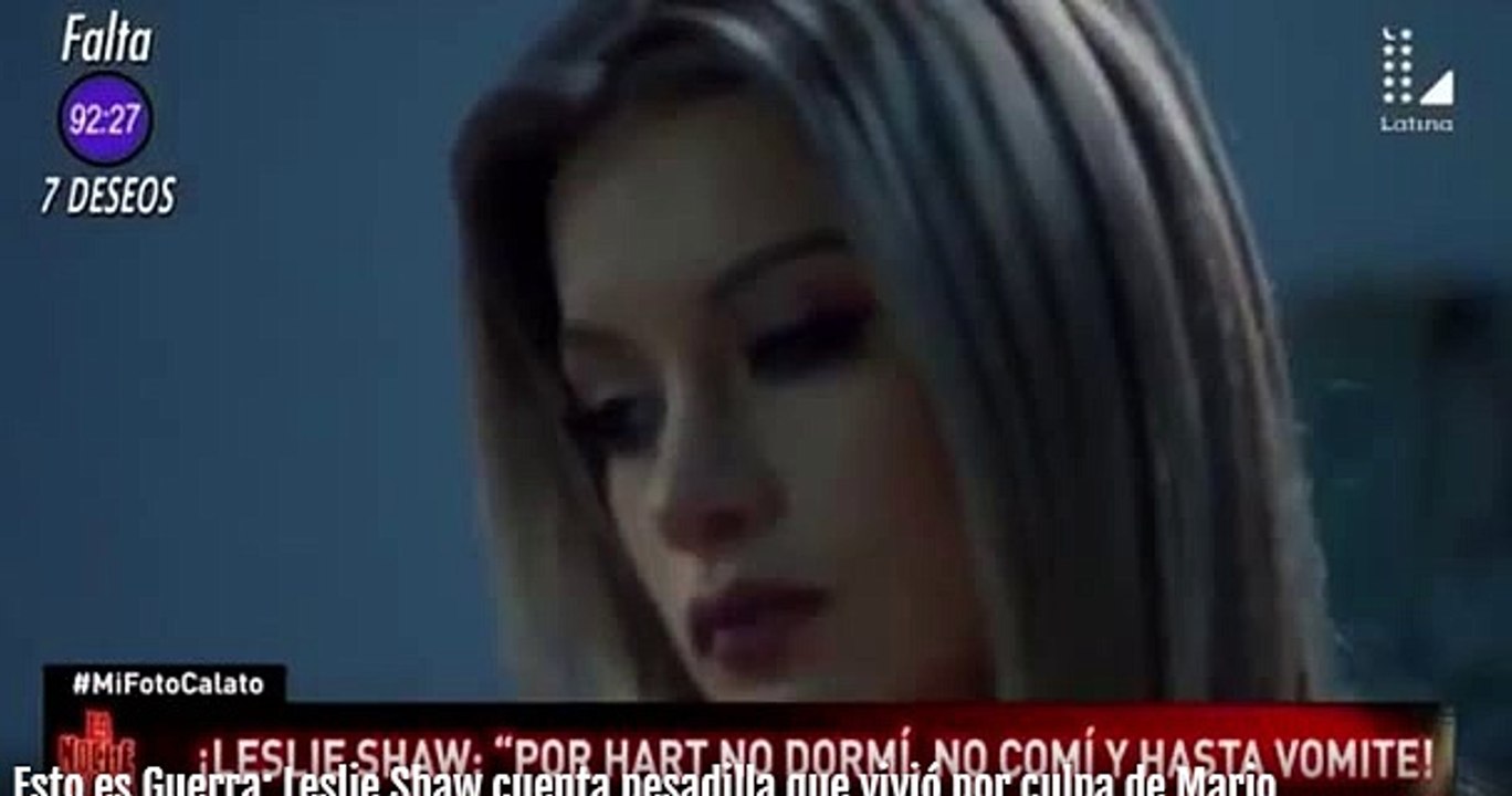 LESLIE SHAW CUENTA PESADILLA QUE VIVIÓ POR CULPA DE MARIO HART