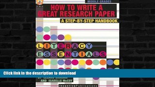READ BOOK  How To Write a Great Research Paper, New Edition: A Step-by-Step Handbook (Literacy