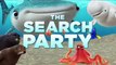 Finding Dory - The Search Party