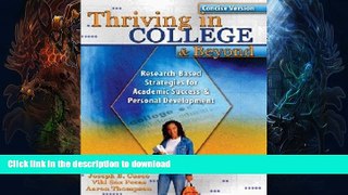 READ BOOK  Thriving in College   Beyond: Research-Based Strategies for Academic Success