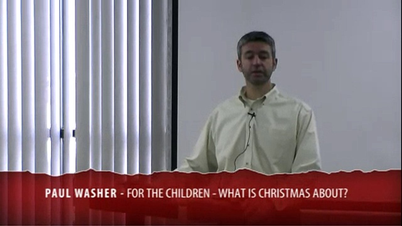 What is Christmas About Paul Washer-2016