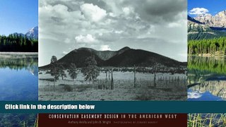 FREE DOWNLOAD  Saving the Ranch: Conservation Easement Design In The American West READ ONLINE