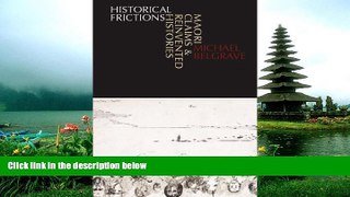 Free [PDF] Downlaod  Historical Frictions: Maori Claims and Reinvented Histories  BOOK ONLINE