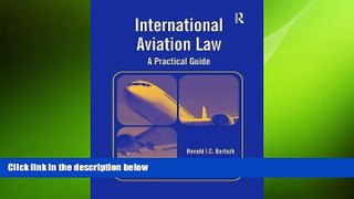 FREE PDF  International Aviation Law: A Practical Guide  FREE BOOOK ONLINE