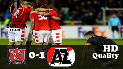 DUNDALK VS AZ ALKMAAR 0-1 HIGHLIGHTS EUROPA LEAGUE 24/11/2016