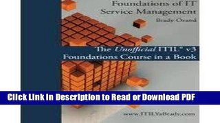 PDF Foundations of IT Service Management: The Unofficial ITIL(r) v3 Foundations Course in a Book