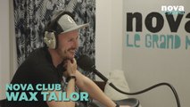 Wax Tailor dans le Nova Club (interview)