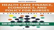 [READ] Kindle Health Care Finance, Economics, and Policy for Nurses: A Foundational Guide