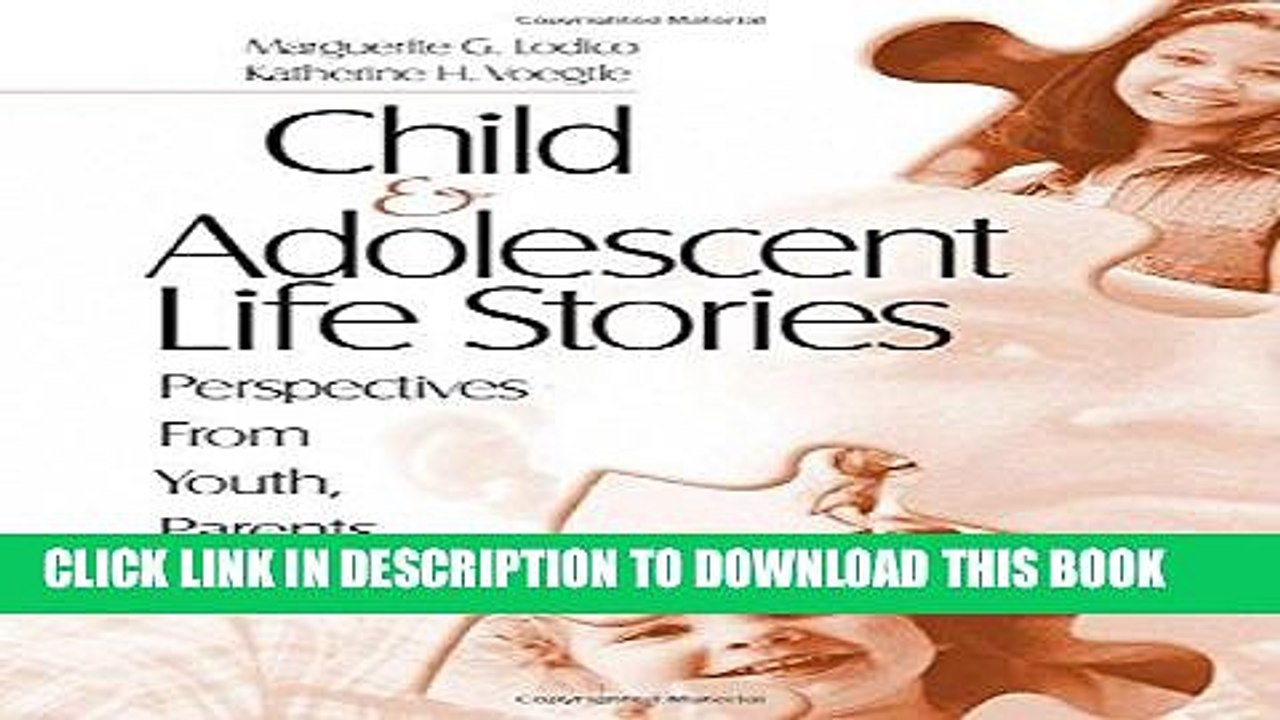 [FREE] PDF Child and Adolescent Life Stories: Perspectives from Youth, Parents, and Teachers