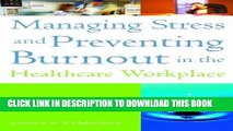[READ] Mobi Managing Stress and Preventing Burnout in the Healthcare Workplace (ACHE Management)