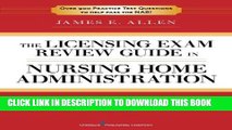 [READ] Kindle The Licensing Exam Review Guide in Nursing Home Administration, 6th Edition Free
