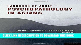 [READ] Mobi Handbook of Adult Psychopathology in Asians: Theory, Diagnosis, and Treatment