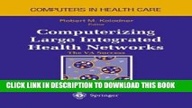 [READ] Mobi Computerizing Large Integrated Health Networks: The VA Success (Health Informatics)