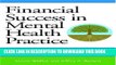 [READ] Mobi Financial Success in Mental Health Practice:  Essential Tools and Strategies for