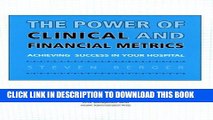 [READ] Kindle The Power Of Clinical And Financial Metrics: Achieving Success In Your Hospital