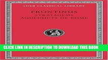 [PDF] Frontinus: Stratagems.  Aqueducts of Rome. (Loeb Classical Library No. 174) Popular Online