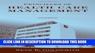 [READ] Kindle Principles Of Health Care Management: Foundations For A Changing Health Care System