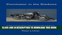 [READ] Kindle Dominator in the Shadows: more stories of an old motorcycle mechanic (The Old