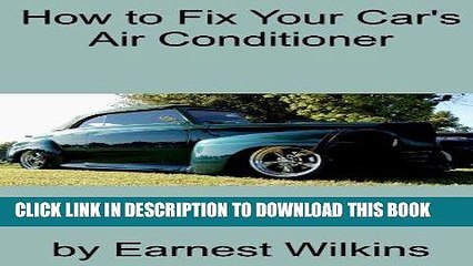 [READ] Mobi How to Fix Your Car s Air Conditioner PDF Download
